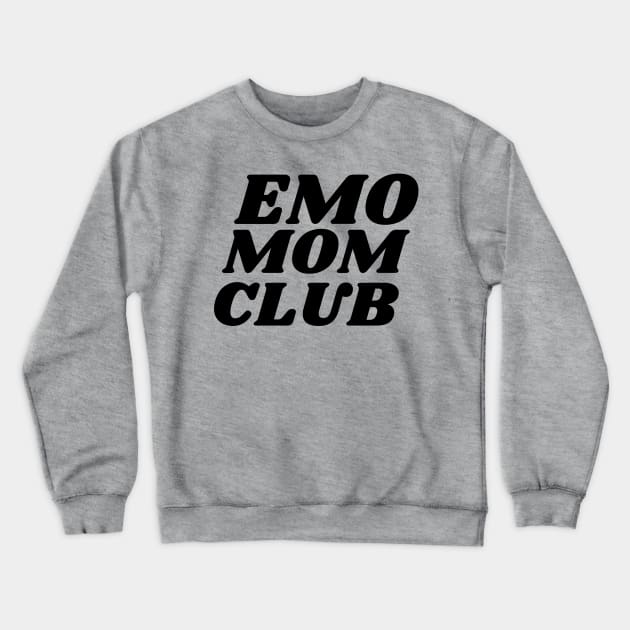 Emo Mom Club Crewneck Sweatshirt by blueduckstuff